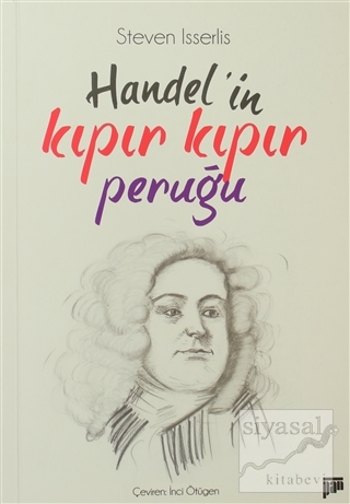 Handel'in Kıpır Kıpır Peruğu Steven Isserlis