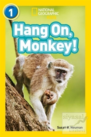 Hang On, Monkey! (Readers 1) Susan B. Neuman