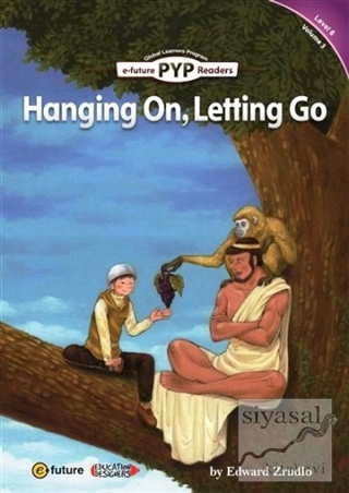 Hanging On, Letting Go (PYP Readers 6) Edward Zrudlo