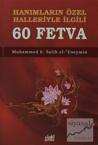 Hanımların Özel Halleriyle İlgili 60 Fetva Muhammed B. Salih el-Useymi