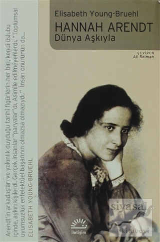 Hannah Arendt - Dünya Aşkıyla Elisabeth Young-Bruehl
