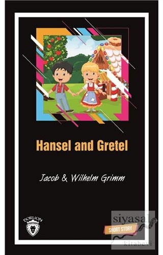 Hansel and Gretel Short Story Wilhelm Grimm