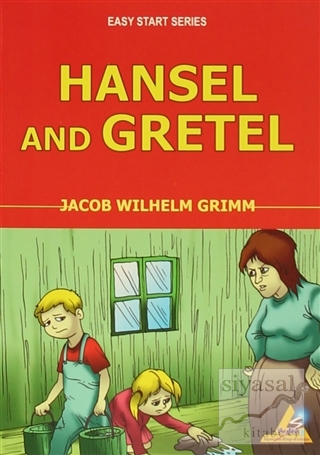 Hansel and Gretel Wilhelm Grimm