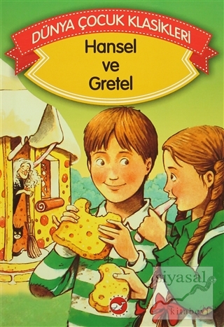 Hansel ve Gretel Grimm Kardeşler