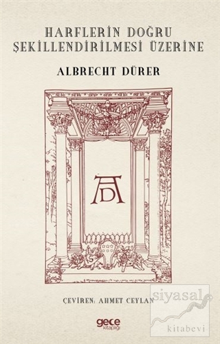 Harflerin Doğru Şekillendirilmesi Üzerine Albrecht Dürer