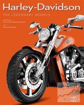 Harley Davidson: The Legendary Models Pascal Szymezak