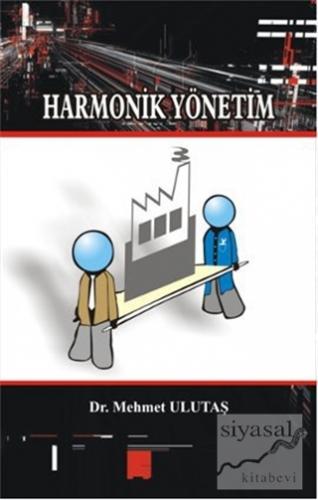 Harmonik Yönetim Mehmet Ulutaş