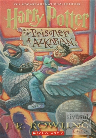 Harry Potter and The Prisoner of Azkaban J. K. Rowling