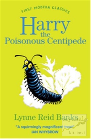 Harry the Poisonous Centipede (First Modern Classics) Lynne Reid Banks