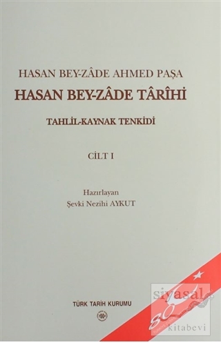 Hasan Bey-zade Tarihi (3 Cilt Takım - Ciltli) Şevki Nezihi Aykut