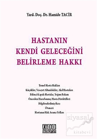 Hastanın Kendi Geleceğini Belirleme Hakkı (Ciltli)
