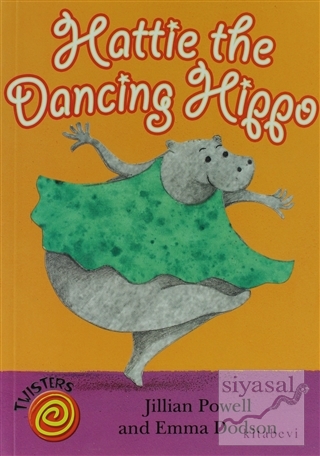Hattie the Dancing Hippo Jillian Powell