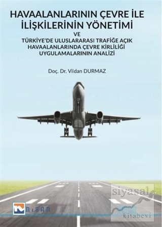 Havaalanlarının Çevre İle İlişkilerinin Yönetimi ve Türkiye'de Uluslar
