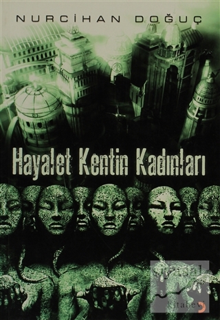 Hayalet Kentin Kadınları
