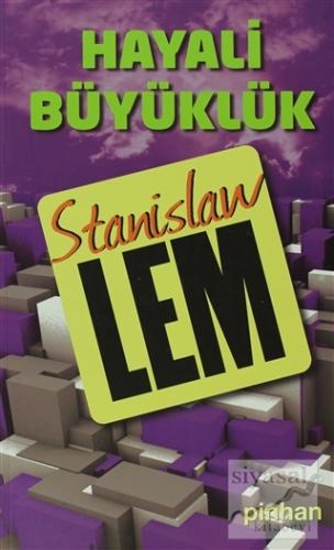 Hayali Büyüklük Stanislaw Lem