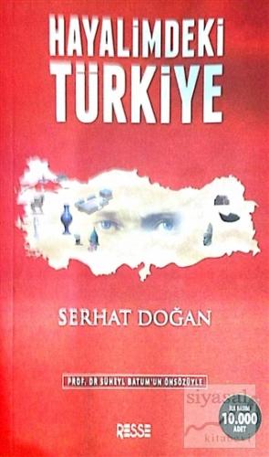 Hayalimdeki Türkiye Serhat Doğan