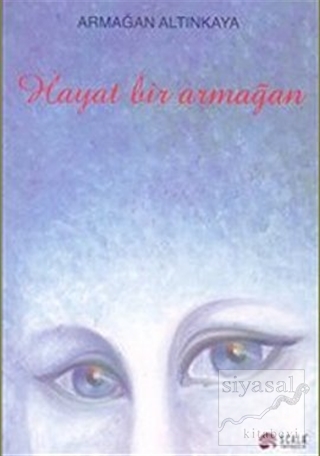 Hayat Bir Armağan