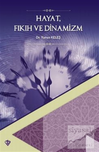Hayat Fıkıh ve Dinamizm