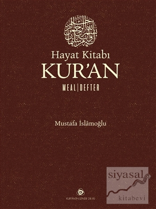 Hayat Kitabı Kur'an Meal - Defter (Ciltli) Mustafa İslamoğlu