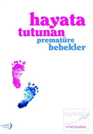 Hayata Tutunan Prematüre Bebekler