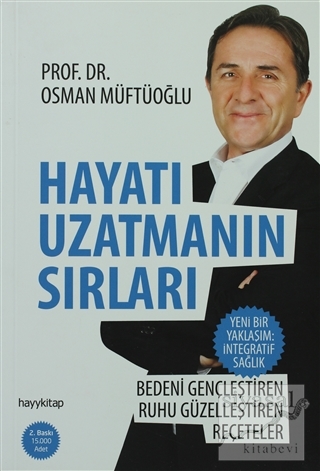 Hayatı Uzatmanın Sırları Osman Müftüoğlu