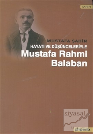 Hayatı ve Düşünceleriyle Mustafa Rahmi Balaban Mustafa Şahin
