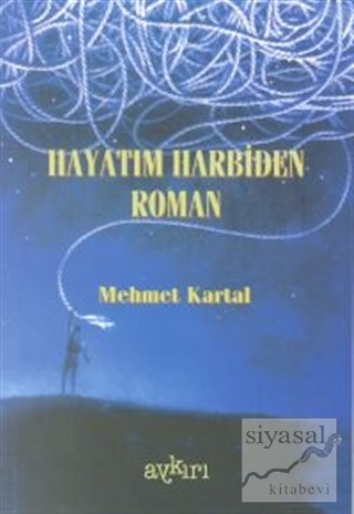 Hayatım Harbiden Roman Mehmet Kartal