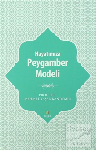 Hayatımıza Peygamber Modeli Mehmet Yaşar Kandemir