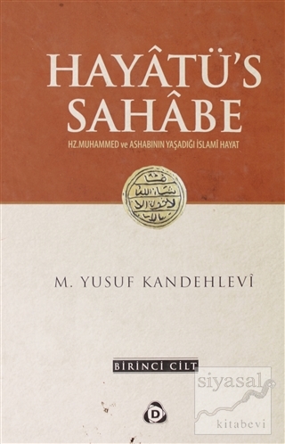 Hayatü's Sahabe 1.Cilt (Ciltli) Muhammed Yusuf Kandehlevi