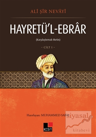 Hayretü'l - Ebrar Cilt 1 Ali Şir Nevayi