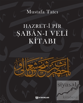 Hazret-i Pir Şaban-ı Veli Kitabı (Ciltli) Mustafa Tatcı
