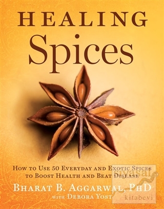 Healing Spices (Ciltli) Bharat B. Aggarwal
