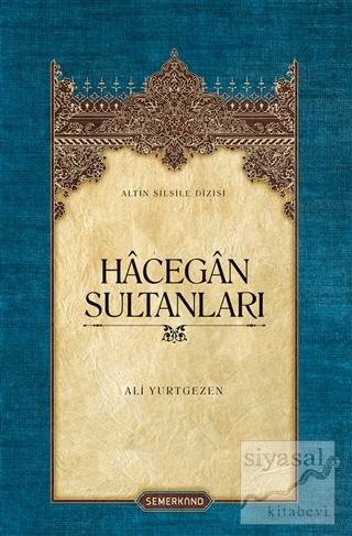 Hecegan Sultanları (Ciltli) Ali Yurtgezen