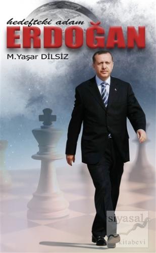 Hedefteki Adam Erdoğan Mustafa Yaşar Dilsiz