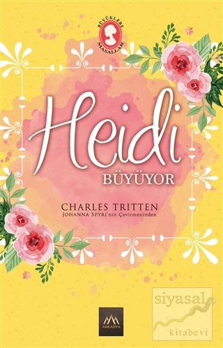 Heidi Büyüyor (Ciltli) Charles Tritten