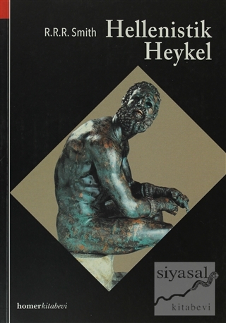 Hellenistik Heykel R.R.R. Smith