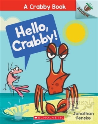 Hello, Crabby! (A Crabby Book 1) Jonathan Fenske