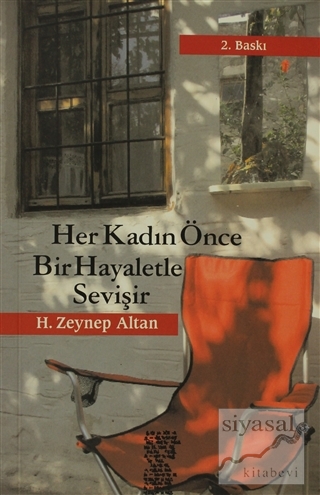 Her Kadın Önce Bir Hayaletle Sevişir H. Zeynep Altan