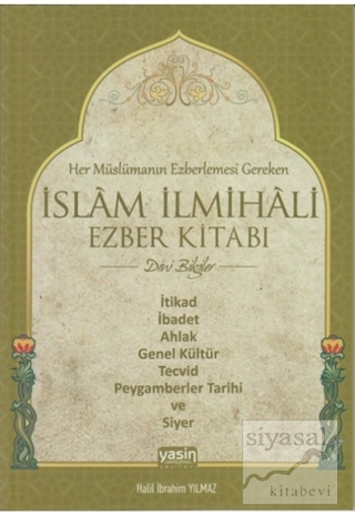 Her Müslümanın Ezberlemesi Gereken İslam İlmihali Ezber Kitabı Halil İ