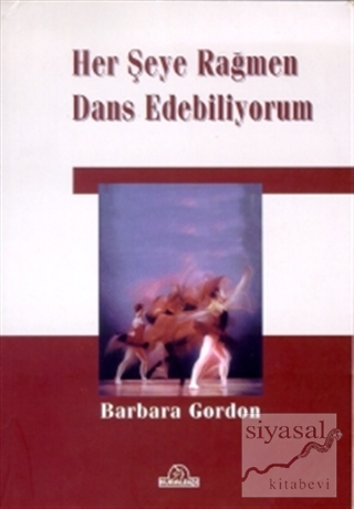 Her Şeye Rağmen Dans Edebiliyorum