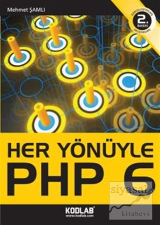 Her Yönüyle PHP 6 Mehmet Şamlı