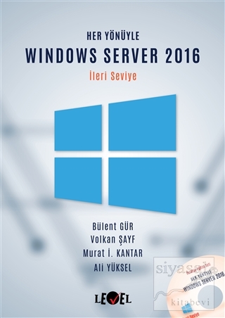 Her Yönüyle Windows Server 2016 (İleri Seviye) (CD Hediyeli) Bülent Gü