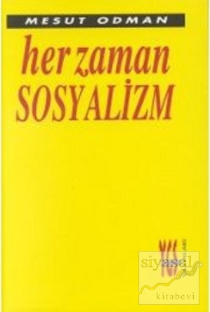Her Zaman Sosyalizm Mesut Odman