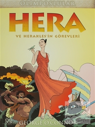 Hera ve Herakles'in Görevleri George O'Connor