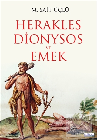 Herakles Dionysos ve Emek M. Sait Üçlü