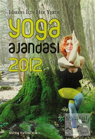 Herkes İçin Her Yerde Yoga Ajandası 2012 Kolektif