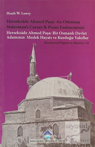 Hersekzade Ahmed Paşa: An Ottoman Statesman's Career and Piosu Endowme