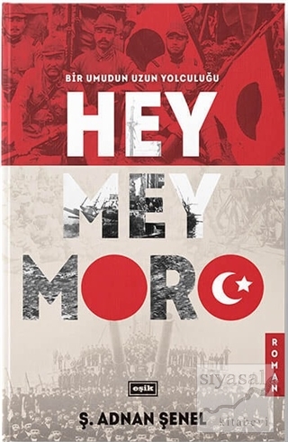 Heymeymoro - Bir Umudun Uzun Yolculuğu Ş. Adnan Şenel