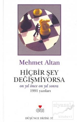 Hiçbir Şey Değişmiyorsa Mehmet Altan