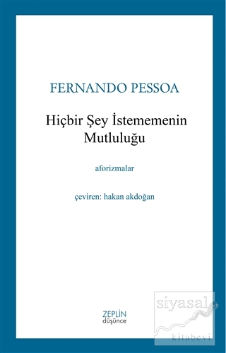 Hiçbir Şey İstememenin Mutluluğu Fernando Pessoa